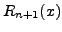 $ R_{n+1}(x)$