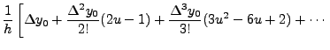 $\displaystyle \frac{1}{h} \left[{\Delta y_0}+\frac{\Delta ^2 y_0}{2!}(2u-1)
+ \frac{\Delta ^3 y_0}{3!}(3u^{2}-6u+2)+ \cdots \right.$