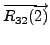$\displaystyle \overrightarrow{R_{32}(2)}$