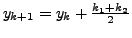 $ y_{k+1} = y_k + \frac{k_1+k_2}{2}$