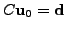 $ C {\mathbf u}_0 = {\mathbf d}$