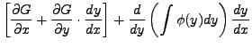 $\displaystyle \left[ \frac{\partial G}{\partial x} + \frac{\partial G}{\partial...
...rac{dy}{dx} \right]
+ \frac{d}{dy} \left( \int \phi(y) dy \right) \frac{dy}{dx}$