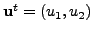 $ {\mathbf u}^t = (u_1, u_2)$
