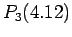 $\displaystyle P_{3}(4.12)$