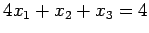 $4x_1+x_2+x_3=4$