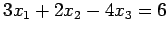 $3x_1+2x_2-4x_3=6$