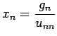 $\displaystyle x_n=\frac{g_n}{u_{nn}}$