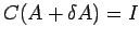 $\displaystyle C(A+\delta A)=I$