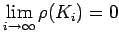 $\displaystyle \lim\limits_{i\rightarrow \infty}\rho (K_i)=0$