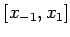 $ [x_{-1},x_1]$