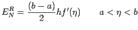 $\displaystyle E^R_N=\frac{(b-a)}{2}hf'(\eta)\qquad a < \eta < b$