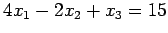 $\displaystyle 4x_1-2x_2+x_3=15$