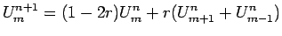 $\displaystyle U^{n+1}_{m}=(1-2r)U^{n}_{m}+r(U^{n}_{m+1}+U^{n}_{m-1})$