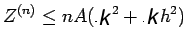 $\displaystyle Z^{(n)}\leq nA(K^{2}+Kh^{2})$