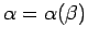 $ \alpha=\alpha(\beta)$