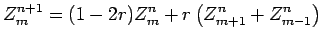 $\displaystyle Z^{n+1}_{m}=(1-2r)Z^{n}_{m}+r\left(Z^{n}_{m+1}+Z^{n}_{m-1}\right)$