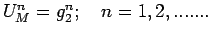 $ U^{n}_{M}=g^{n}_{2};\quad
n=1,2,.......$