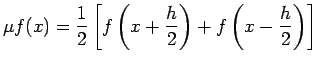 $\displaystyle \mu
f(x)=\frac{1}{2}\left[f\left(x+\frac{h}{2}\right)+f\left(x-\frac{h}{2}\right)\right]$