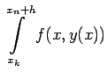 $\displaystyle \int\limits_{x_k}^{x_n+h}f(x,y(x))$