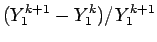 $\displaystyle (Y_1^{k+1}-Y_1^k)/Y_1^{k+1}$